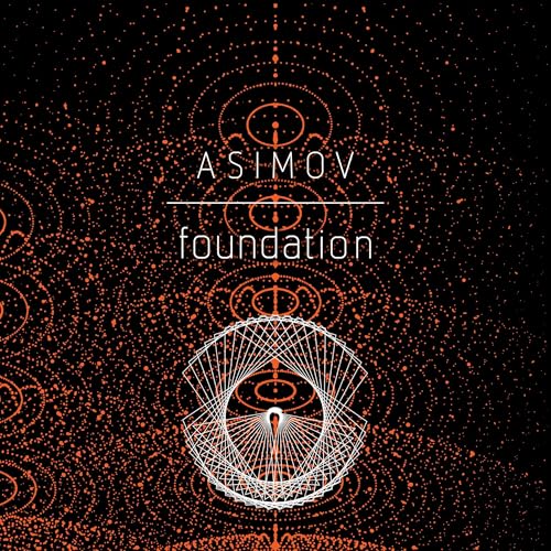 Cover of the audiobook 'Foundation' by Isaac Asimov