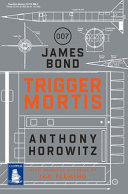 Cover of the audiobook 'Trigger Mortis' by Anthony Horowitz