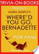 Where'd You Go, Bernadette