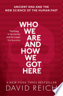 Cover of the audiobook 'Who We Are and How We Got Here' by David Reich